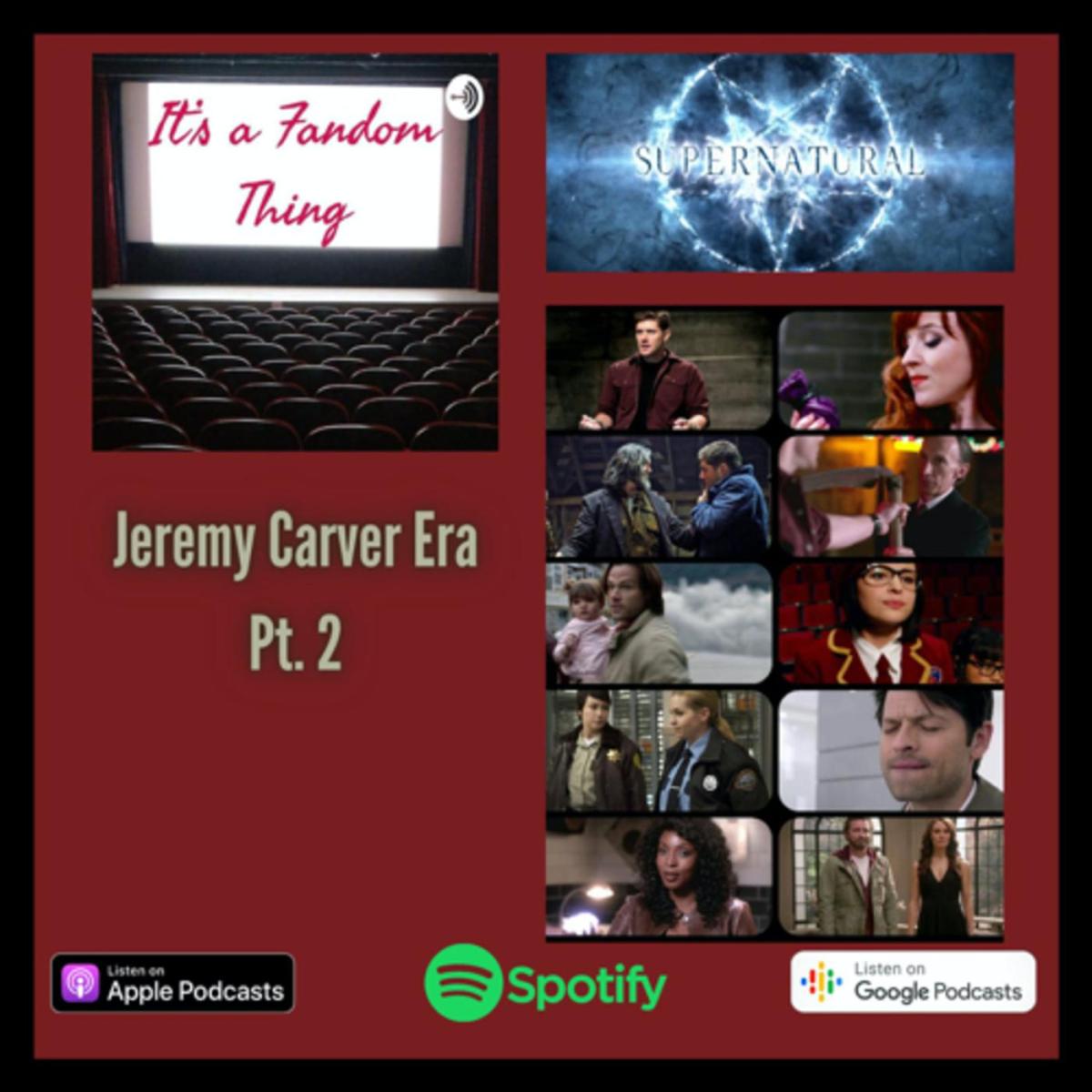 Supernatural: Jeremy Carver – Part&nbsp;2