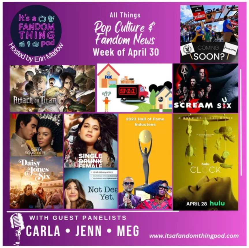 Pop Culture & Fandom News, May 7,&nbsp;2023