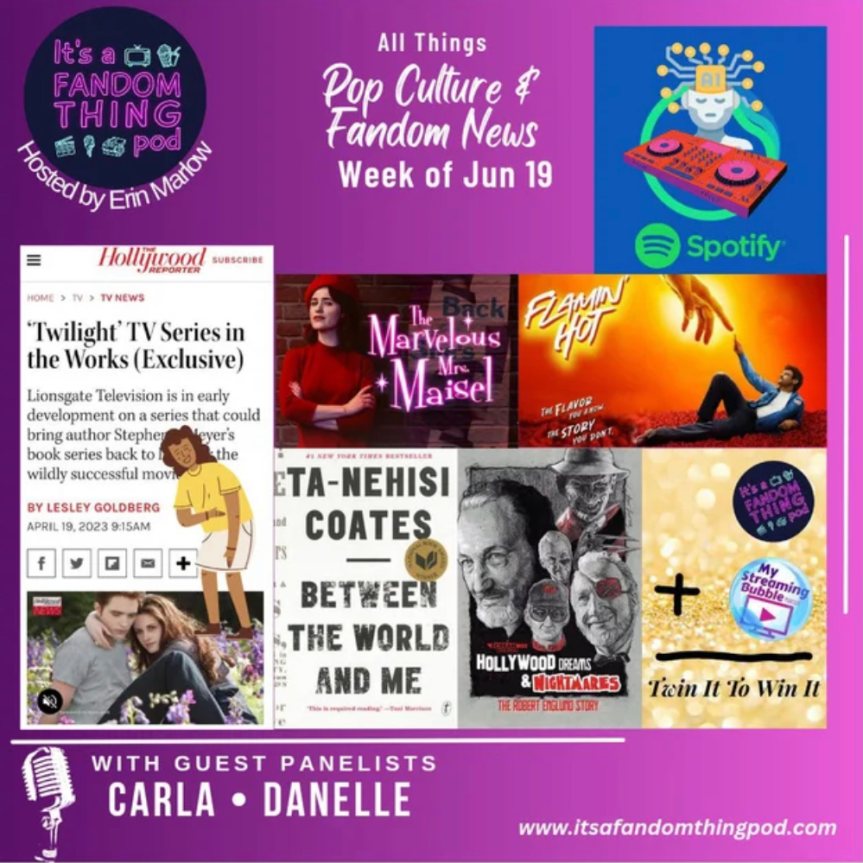 Pop Culture & Fandom News, June 19,&nbsp;2023