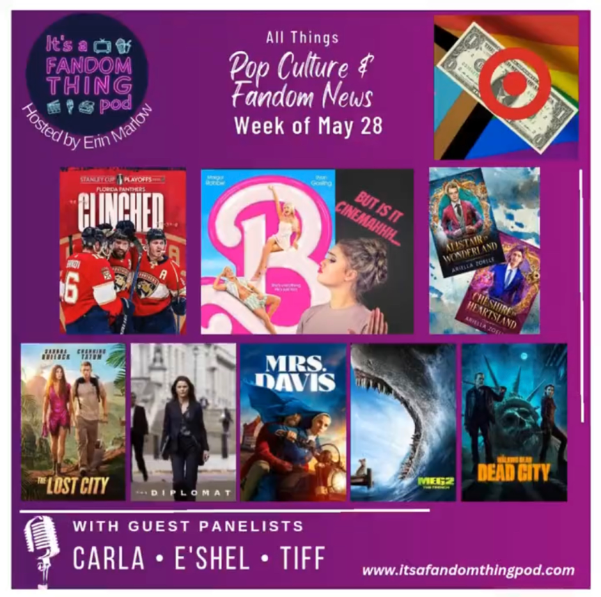 Pop Culture & Fandom News, May 28,&nbsp;2023