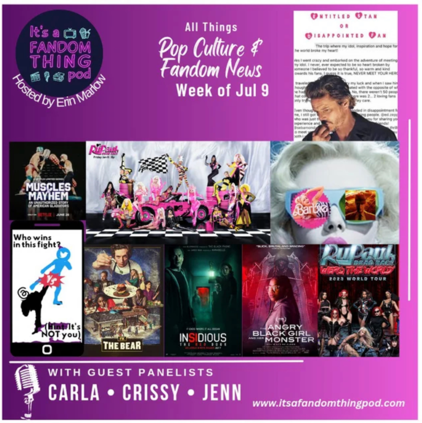 Pop Culture & Fandom News, July 9,&nbsp;2023