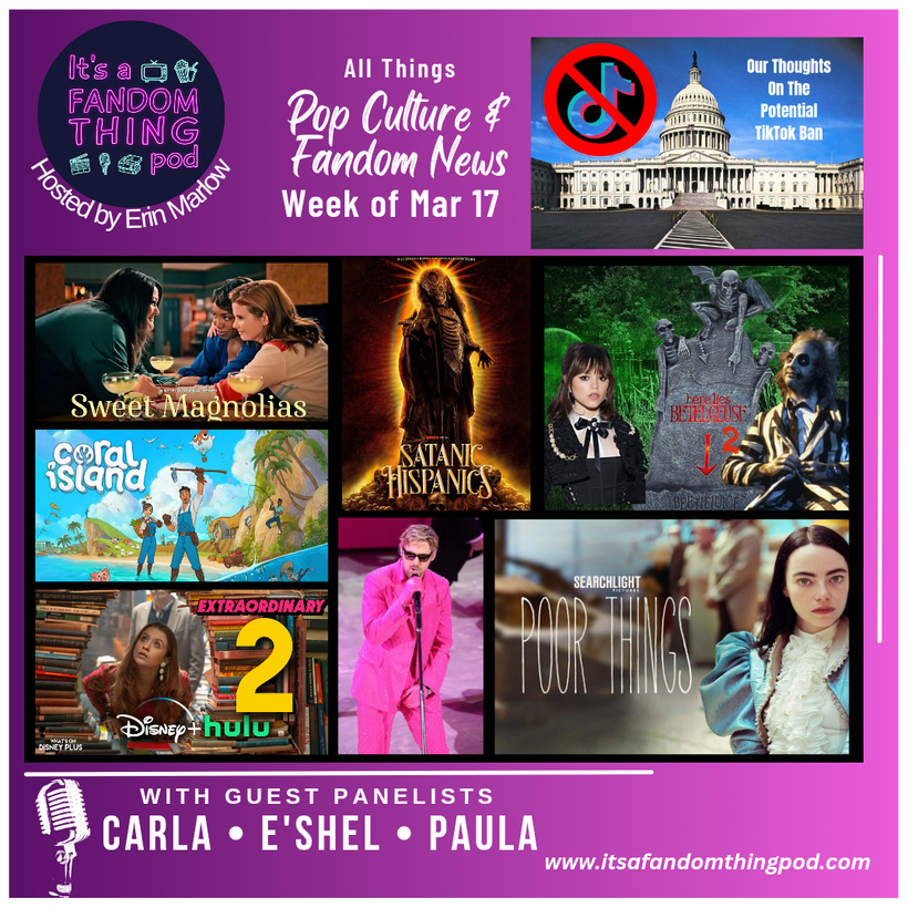 Pop. Culture & Fandom News, March 17,&nbsp;2024