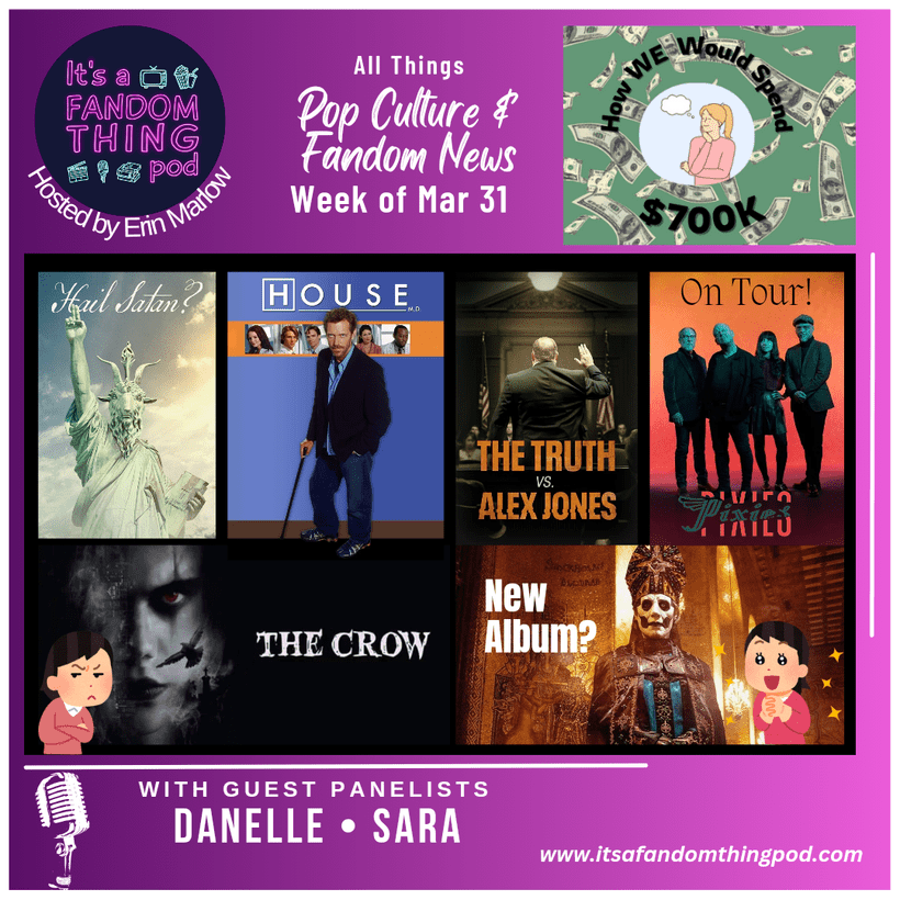 Pop. Culture & Fandom News, March 31,&nbsp;2024