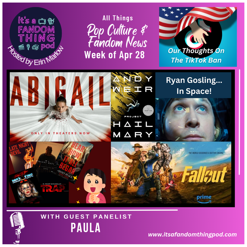 Pop Culture & Fandom News, April 28,&nbsp;2024