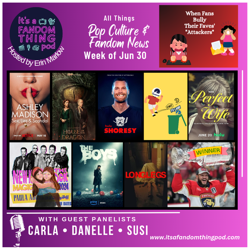 Pop Culture & Fandom News, June 30,&nbsp;2024