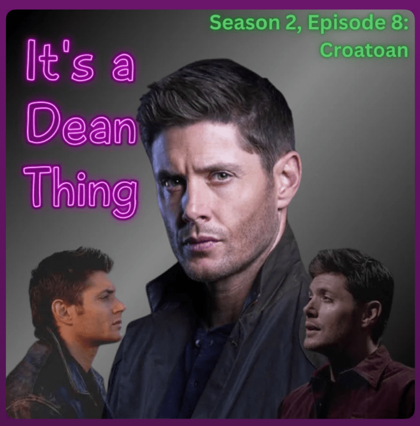 Croatoan, It’s a Dean Thing, Season 2 Episode&nbsp;8
