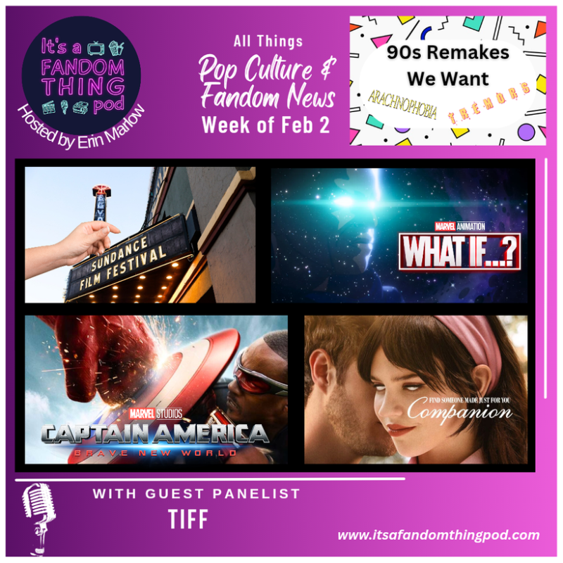 Pop Culture & Fandom News, February 2,&nbsp;2025