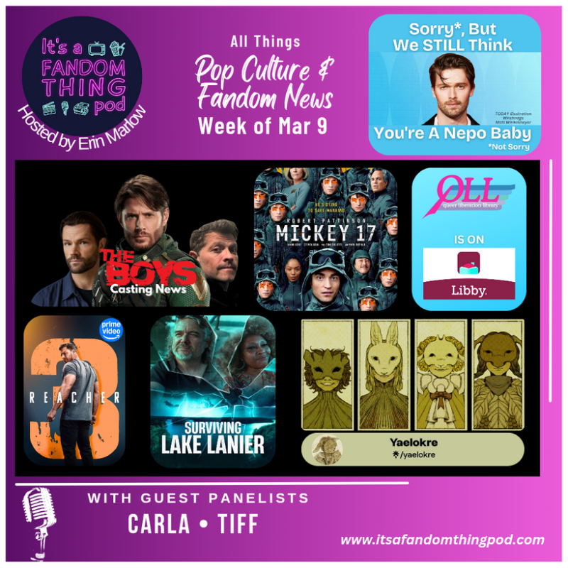 Pop Culture & Fandom News, March 9,&nbsp;2025