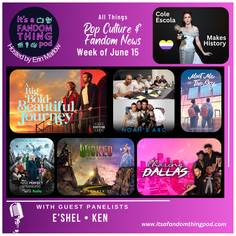 Pop Culture & Fandom News, June 15,&nbsp;2025