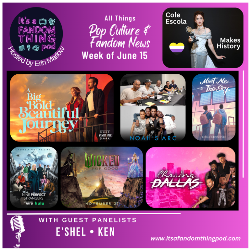 Pop Culture & Fandom News, June 15,&nbsp;2025