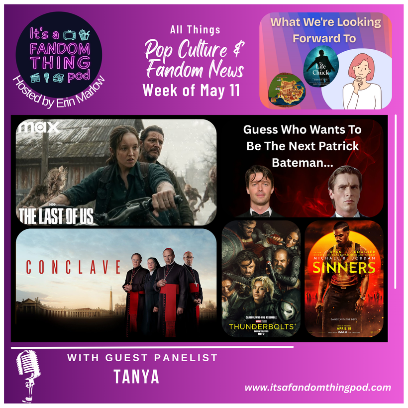 Pop Culture & Fandom News, May 11, 2025 – It's a Fandom Thing Pod