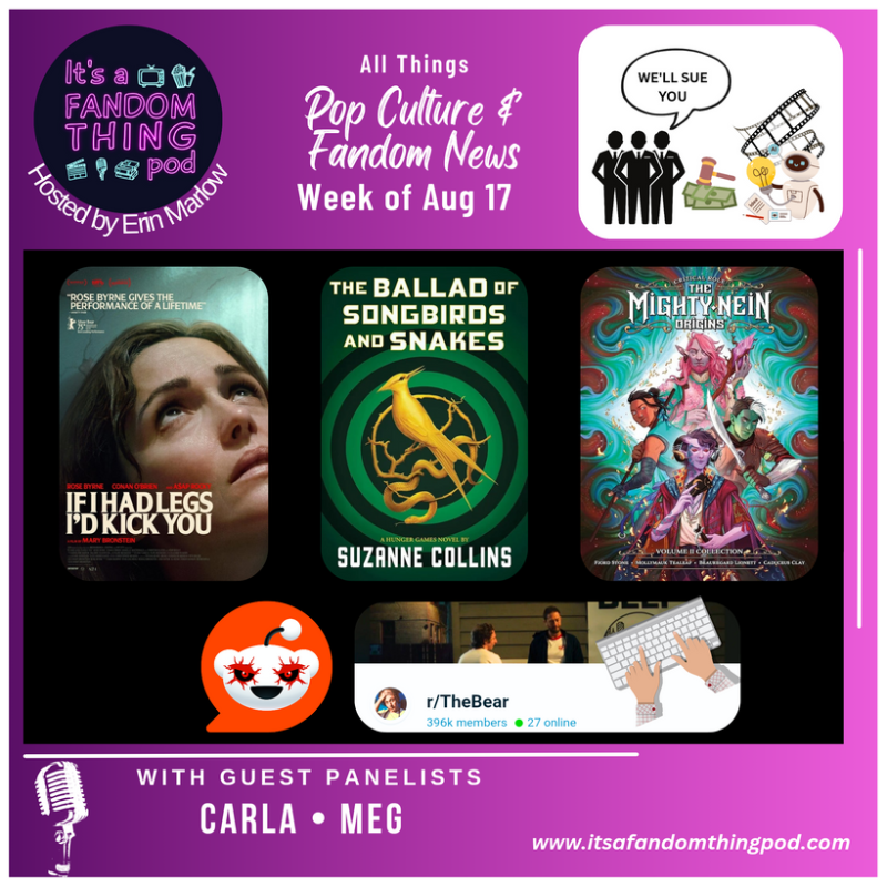 Pop Culture & Fandom News, August 17,&nbsp;2025