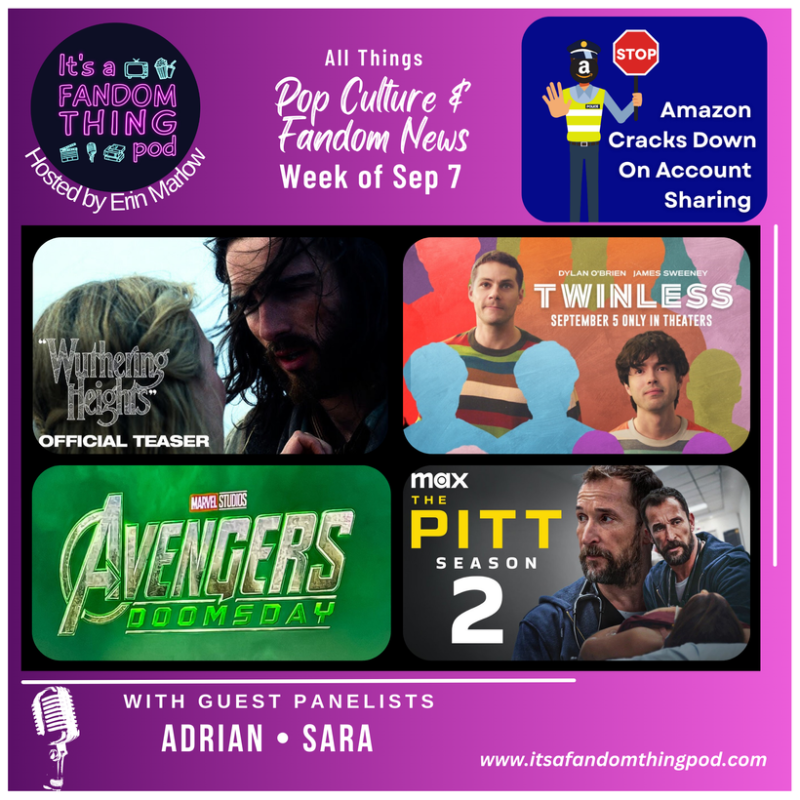 Pop Culture & Fandom News, September 7,&nbsp;2025