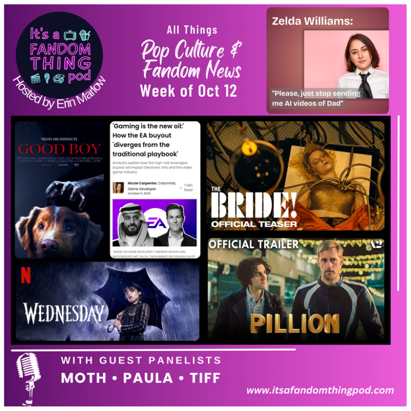 Pop Culture & Fandom News, October 12,&nbsp;2025