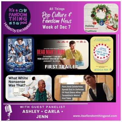 Pop Culture & Fandom News, December 7,&nbsp;2025