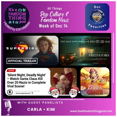 Pop Culture & Fandom News, December 14,&nbsp;2025