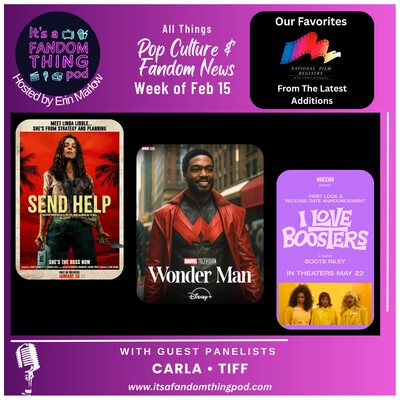 Pop Culture & Fandom News, February 15,&nbsp;2026