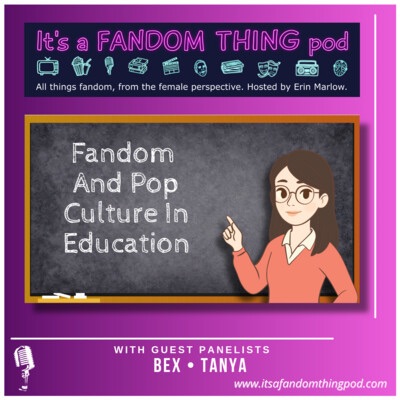 Fandom & Pop Culture in&nbsp;Education
