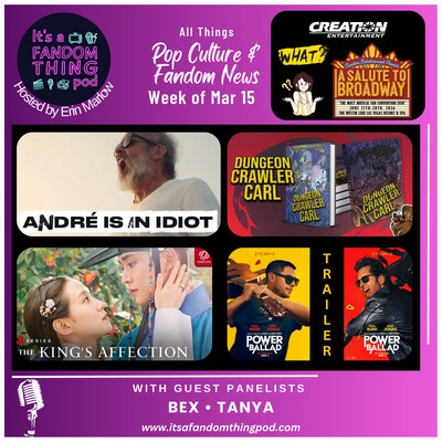 Pop Culture & Fandom News, March 15,&nbsp;2026