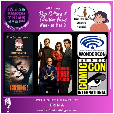 Pop Culture & Fandom News, March 8,&nbsp;2026