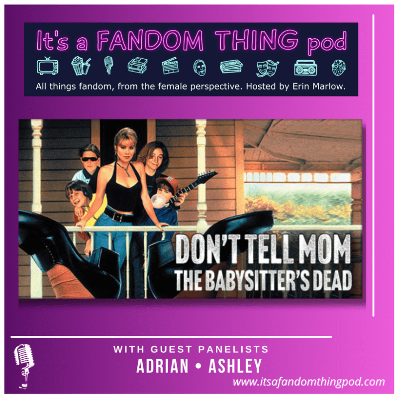 Don’t Tell Mom the Babysitter’s&nbsp;Dead